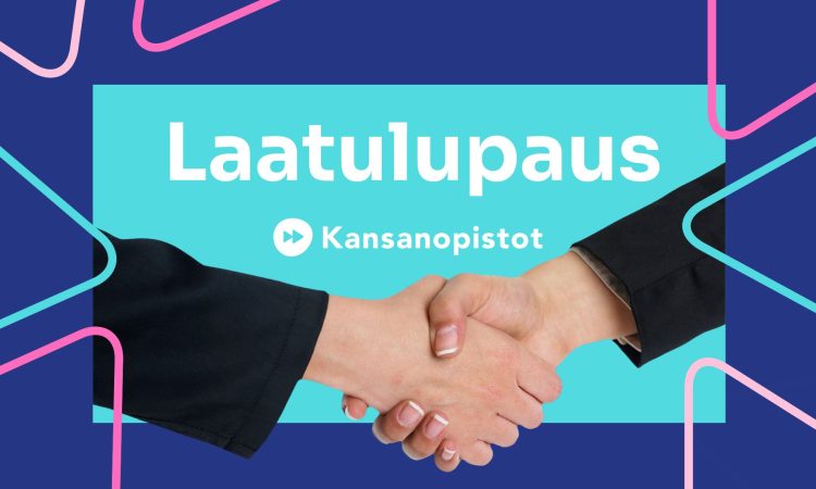 Kuvassa kaksi kättä kättelemässä, taustalla teksti "Laatulupaus Kansanopistot".